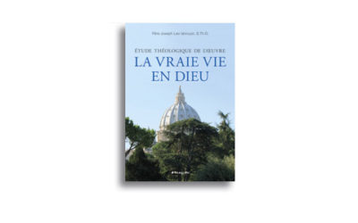 Étude théologique de l’œuvre La Vraie Vie en Dieu